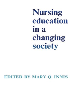 cover image of Nursing Education in a Changing Society